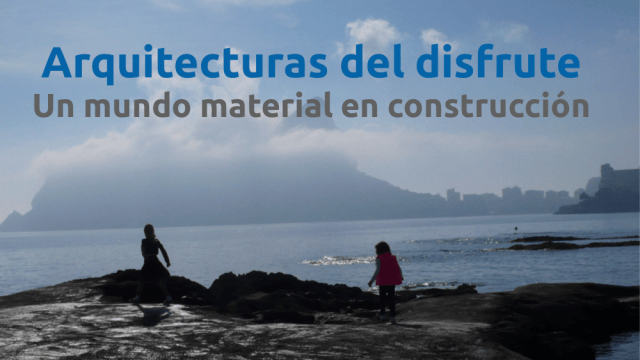 Arquitecturas del Disfrute